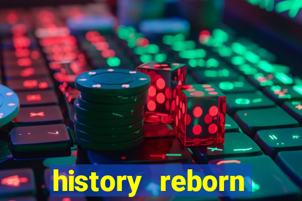 history reborn remover carta